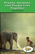 Cover: Plants, Animals, and People Live Together - Rosen Classroom