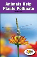 Cover: Animals Help Plants Pollinate - Rosen Classroom