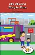 Cover: My Mom's Magic Bus - Rosen Classroom