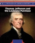 Cover: Thomas Jefferson and the Louisiana Purchase - PowerKids Press
