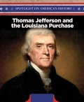 Cover: Thomas Jefferson and the Louisiana Purchase - PowerKids Press