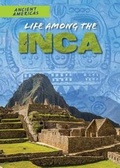 Cover: Life Among the Inca - PowerKids Press