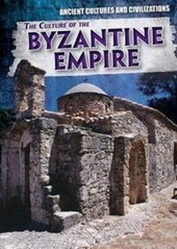 Abbildung von: The Culture of the Byzantine Empire - PowerKids Press