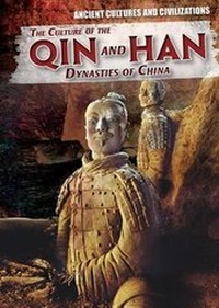 Abbildung von: The Culture of the Qin and Han Dynasties of China - PowerKids Press
