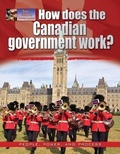 Cover: How Does the Canadian Government Work? - Crabtree Classics