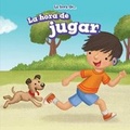 Cover: La Hora de Jugar (Playtime) - PowerKids Press