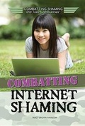 Cover: Combatting Internet Shaming - Rosen Young Adult