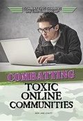 Cover: Combatting Toxic Online Communities - Rosen Young Adult