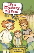 Cover: It's a Mystery, Pig Face! - Sky Pony Press