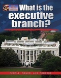 Cover: What Is the Executive Branch? - Crabtree Classics