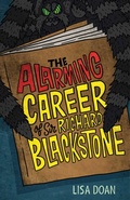 Cover: The Alarming Career of Sir Richard Blackstone - Sky Pony Press