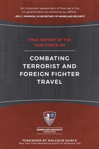 Enlarge image Cover: Final Report of the Task Force on Combating Terrorist and Foreign Fighter Travel - Skyhorse Publishing