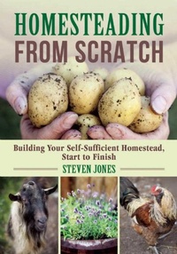 Enlarge image Cover: Homesteading From Scratch - Skyhorse Publishing