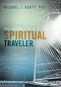 Cover: The Journey of a Spiritual Traveler - WestBow Press