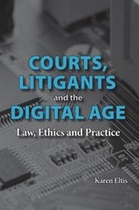 Abbildung von: Courts, Litigants and the Digital Age - Irwin Law Inc