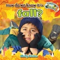 Cover: How Do We Know It Is Fall? - Crabtree Classics