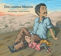 Cover: Dos conejos blancos - Groundwood Books Ltd ,Canada