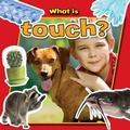 Cover: What Is Touch? - Crabtree Classics