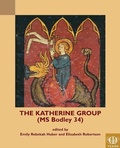 Cover: The Katherine Group (MS Bodley 34) - Medieval Institute Publications