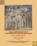 Cover: Guillaume de Machaut, The Complete Poetry and Music, Volume 1 - Medieval Institute Publications