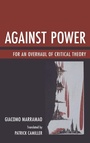 Cover: Against Power - John Cabot University Press