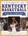 Cover: University of Kentucky Basketball Encyclopedia - Sports Publishing LLC