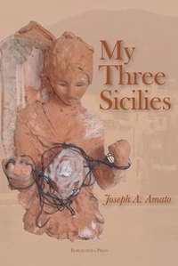 Enlarge image Cover: My Three Sicilies - Bordighera Press