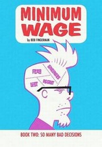 Enlarge image Cover: Minimum Wage Volume 2: So Many Bad Decisions - Image Comics