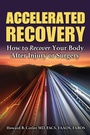 Cover: Accelerated Recovery - Atlantic Publishing Group Inc