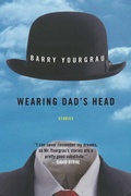 Cover: Wearing Dad's Head - Arcade Publishing