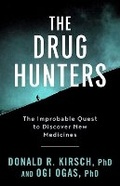 Cover: The Drug Hunters - Arcade Publishing