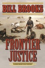 Cover: Frontier Justice - Skyhorse Publishing