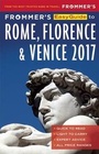 Cover: Frommer's EasyGuide to Rome, Florence and Venice 2017 - FrommerMedia