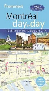 Abbildung von: Frommer's Montreal day by day - FrommerMedia