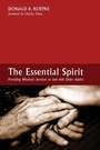 Cover: The Essential Spirit - Wipf & Stock Publishers