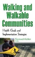 Cover: Walking & Walkable Communities - Nova Science Publishers Inc