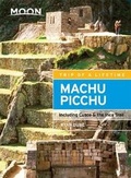 Cover: Moon Machu Picchu (Third Edition) - Moon Travel