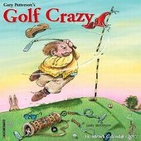 Abbildung von: Golf Crazy by Gary Patterson 2017 Wall Calendar - Willow Creek Press Calendars
