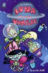 Enlarge image Cover: Luna the Vampire: Grumpy Space - Idea & Design Works