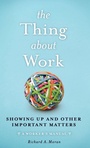 Cover: The Thing About Work - Bibliomotion, Incorporated