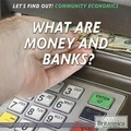 Cover: What Are Money and Banks? - Rosen Education Service
