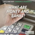 Cover: What Are Money and Banks? - Rosen Education Service