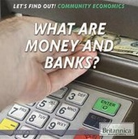 Enlarge image Cover: What Are Money and Banks? - Rosen Education Service
