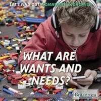 Enlarge image Cover: What Are Wants and Needs? - Rosen Education Service