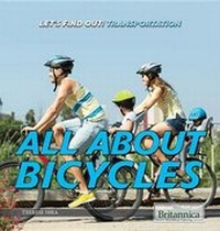 Enlarge image Cover: All about Bicycles - Rosen Education Service
