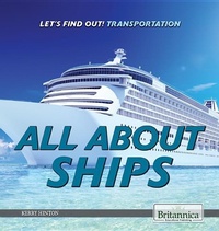 Enlarge image Cover: All about Ships - Rosen Education Service