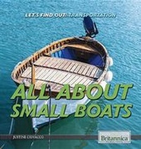 Enlarge image Cover: All about Small Boats - Rosen Education Service