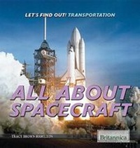Enlarge image Cover: All about Spacecraft - Rosen Education Service
