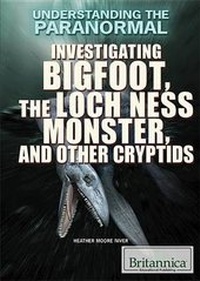 Abbildung von: Investigating Bigfoot, the Loch Ness Monster, and Other Cryptids - Rosen Education Service
