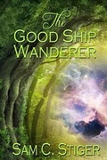 Cover: The Good Ship Wanderer - Whiskey Creek Press